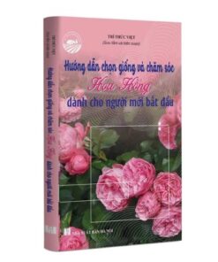 Cuốn sách cũng bao gồm các kỹ thuật nâng cao để cải thiện sự phát triển của hoa hồng